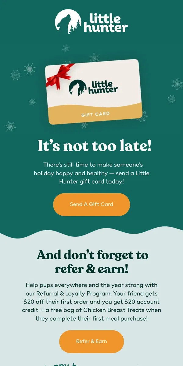 Email from Little Hunter. Too late for the pawfect gift? Never!