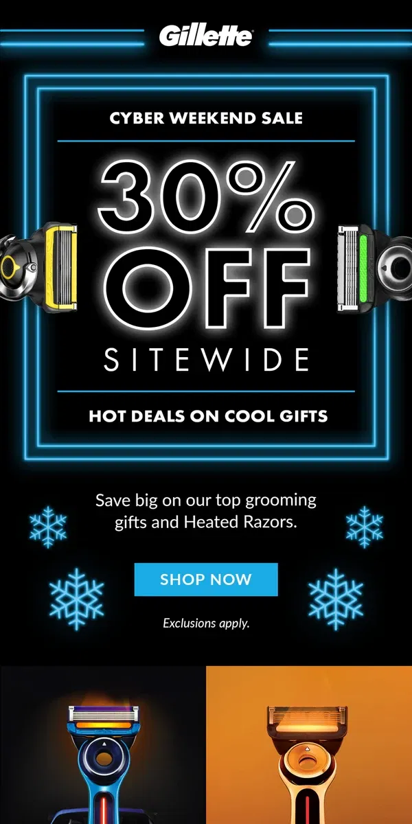 Email from Gillette. Cyber Weekend: a special deal on Heated Razors