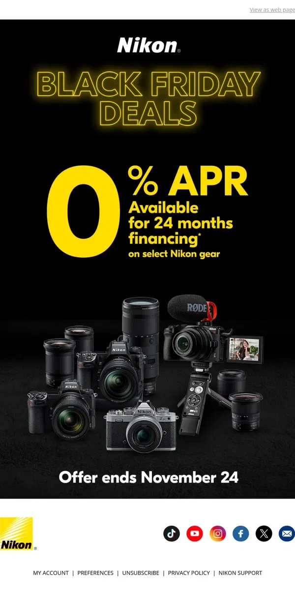 Email from Nikon. 0% APR Available for 24-Month Financing*