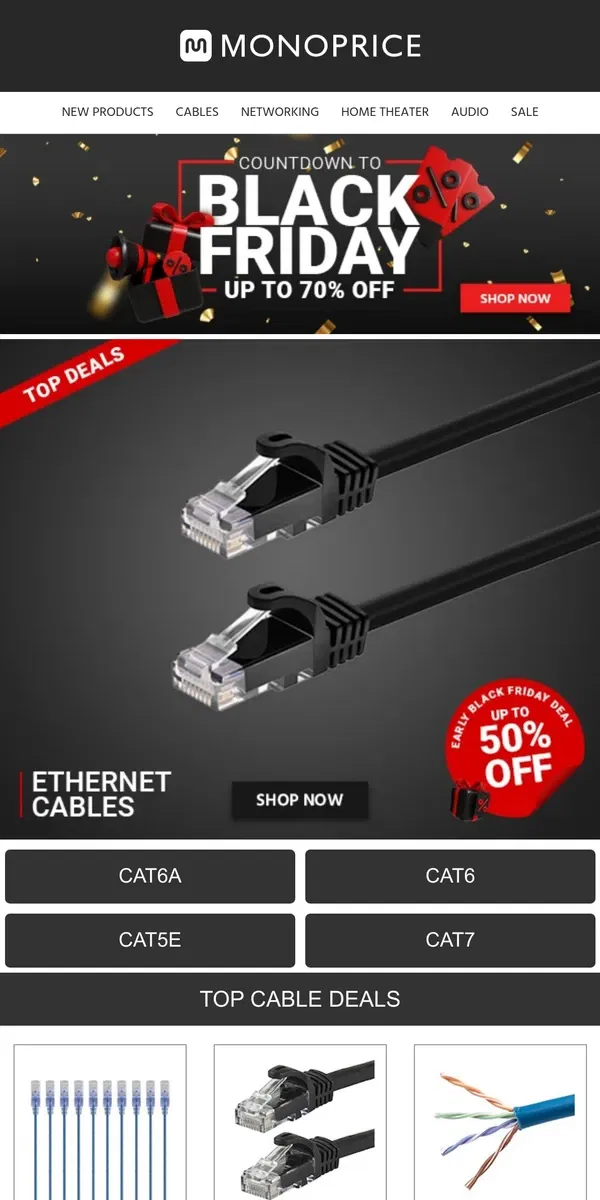 Email from Monoprice. Up to 50% OFF Ethernet Cables | Pre-Black Friday DEAL!