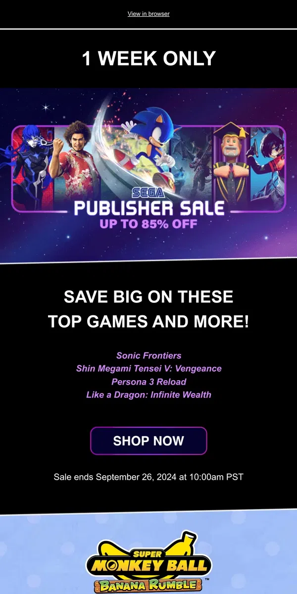 Email from SEGA. SEGA Publisher Sale Starts Now! Up to 85% Off