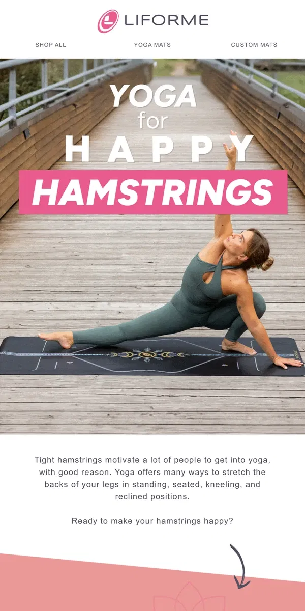 Email from Liforme. Unhappy hamstrings? Try these Yoga poses!