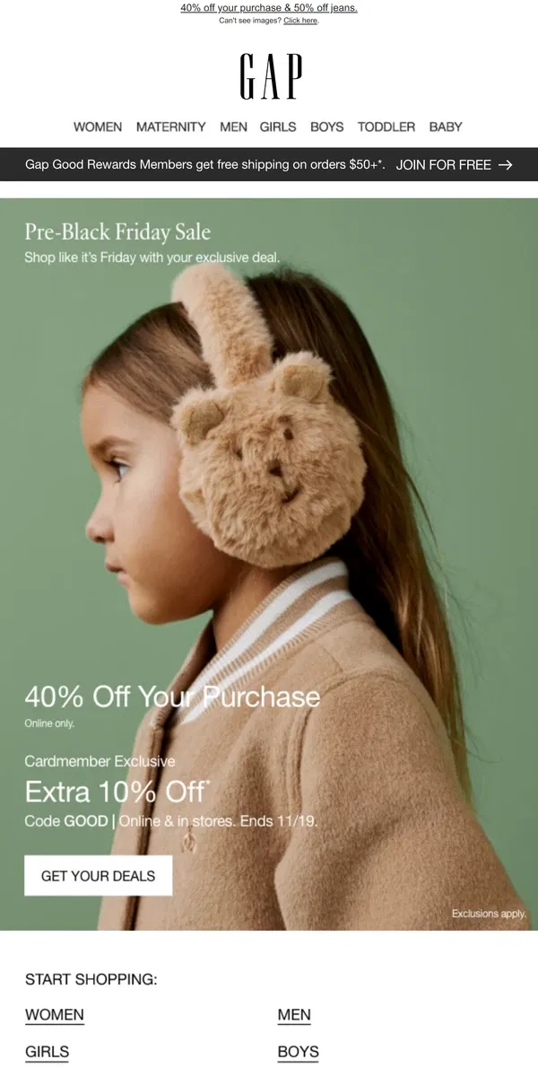 Email from GAP. You're officially getting 40% off! Plus, you get 50% off jeans