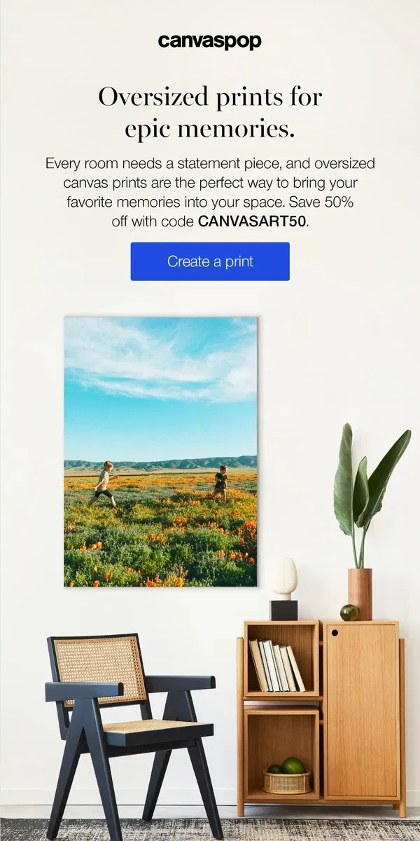 Email from Canvaspop. Go BIG!