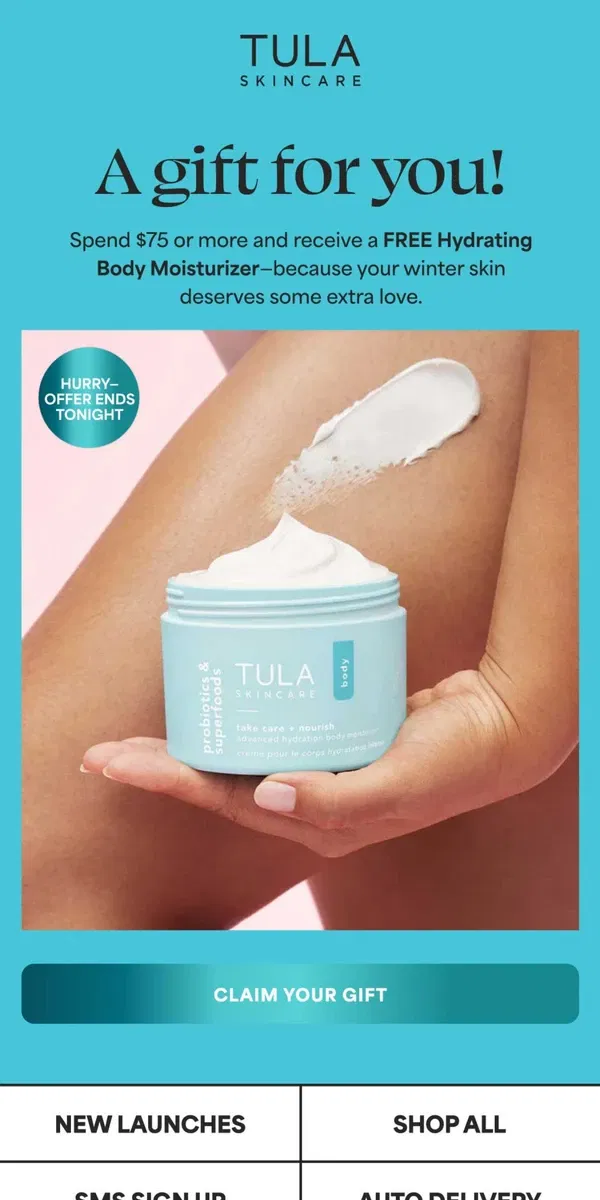 Email from TULA Skincare. Don’t miss your FREE Hydrating Body Moisturizer!