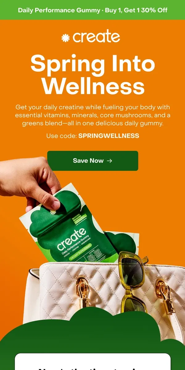 Email from Create Wellness. BOGO 30% Off Daily Performance Gummies