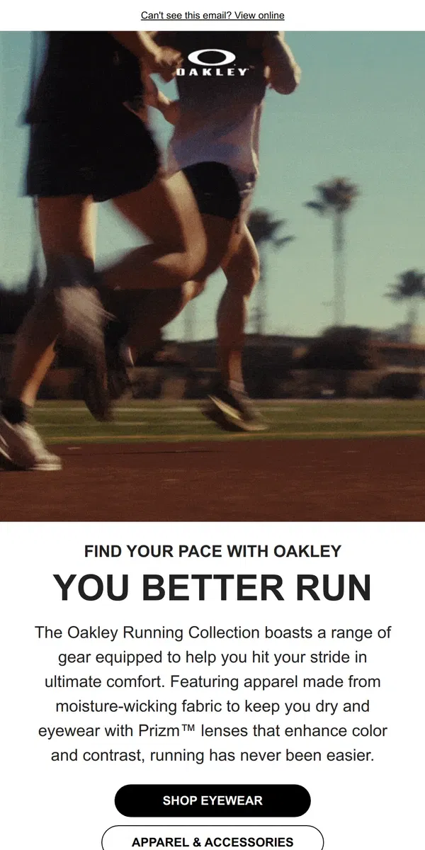 Email from Oakely. Discover The New Running Collection