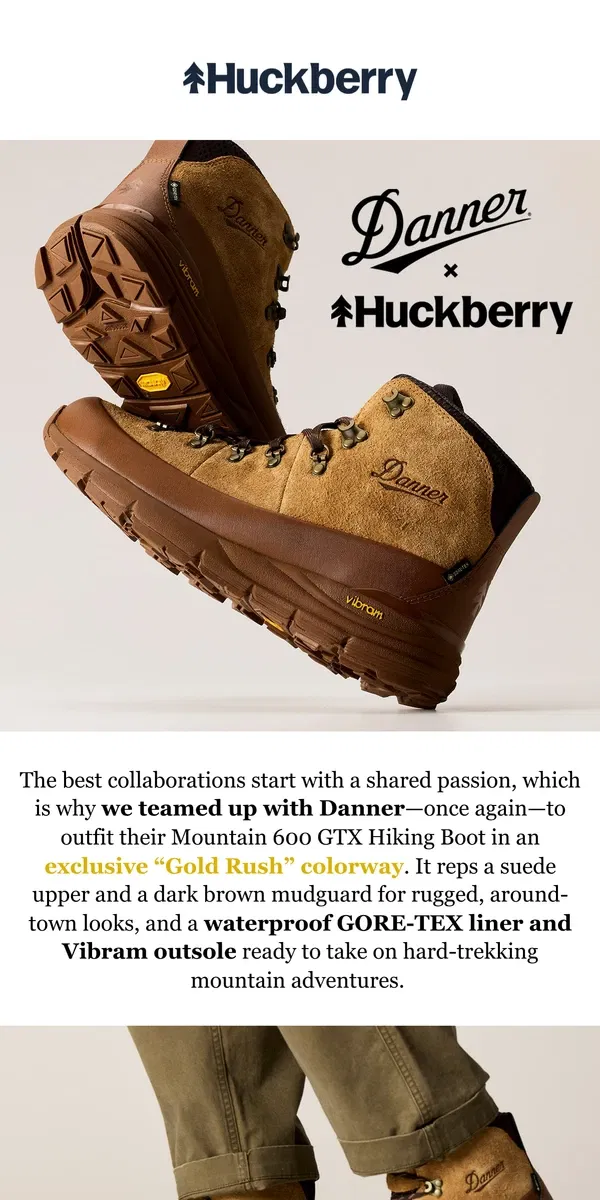 Email from Huckberry. Introducing: Huckberry x Danner Mountain 600 GTX