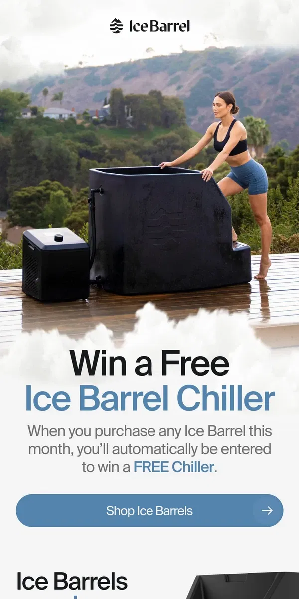 Email from Ice Barrel. Buy an Ice Barrel, win a FREE Chiller 👀