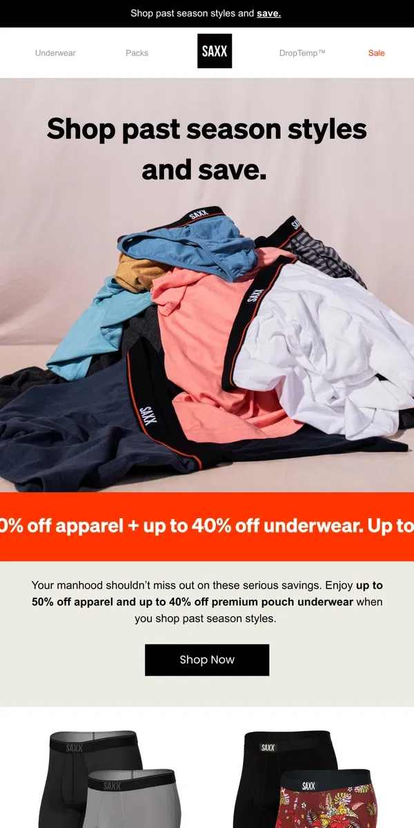 Email from SAXX Underwear. Treat your manhood to past season savings