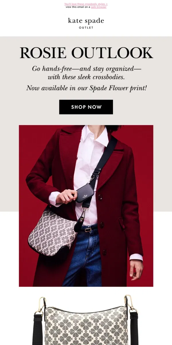 Email from Kate Spade. Good news! Our new Rosie bags have arrived