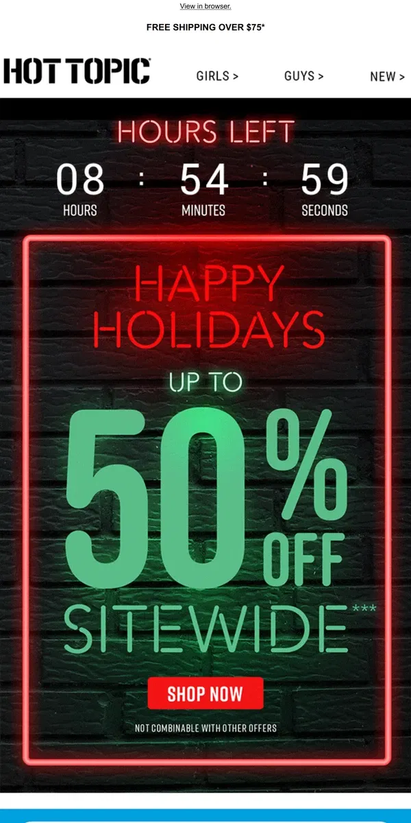 Email from Hot Topic. 🎅 Hours left for up to 50% OFF sitewide 🎅