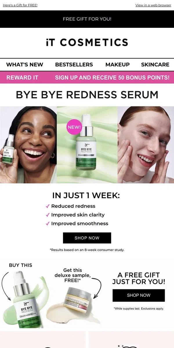 Email from IT Cosmetics. What’s New: Bye Bye Redness Serum! 💚