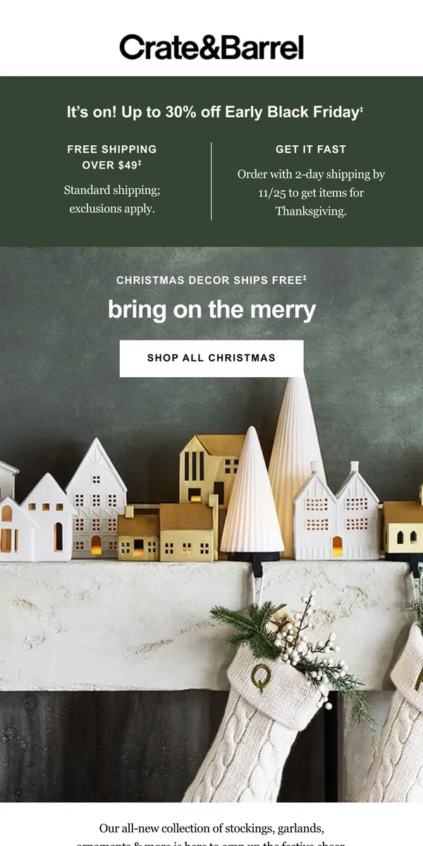 Email from Crate & Barrel. It's time to start decorating (Christmas decor is shipping free!)