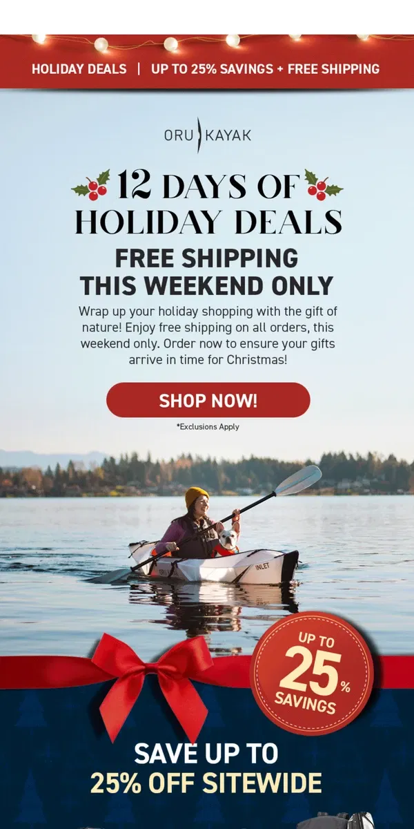 Email from Oru Kayak. Deck The Hulls: FREE Shipping + Up To 25% OFF 📣