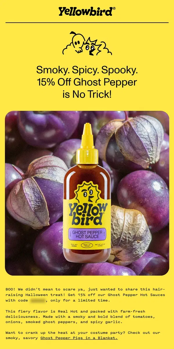 Email from Yellowbird. 15% off the spookiest spice 👻