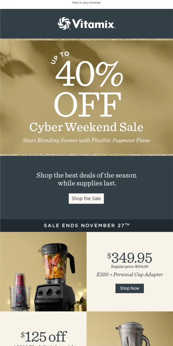 Email from Vitamix. Cyber Savings End Today | Save Up to 40%!