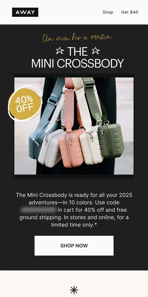 Email from Away. Limited time only: 40% off Mini Crossbodies