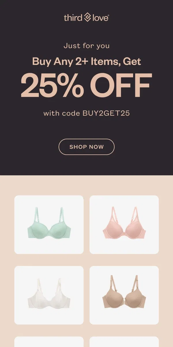 Email from ThirdLove. A treat for you: 25% OFF 