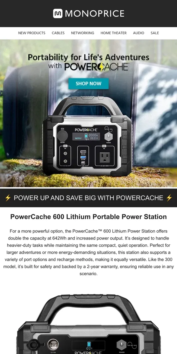 Email from Monoprice. 50% OFF | PowerCache 600 Lithium Portable Power Station Only $199.99