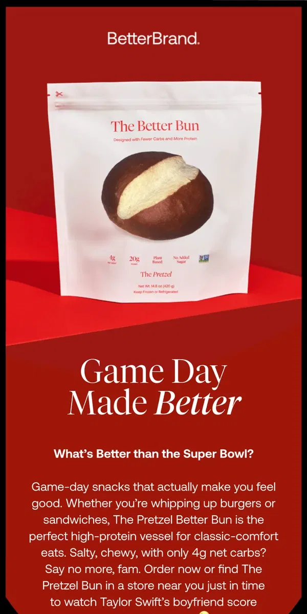 Email from BetterBrand. 🍔 This is our Super Bowl