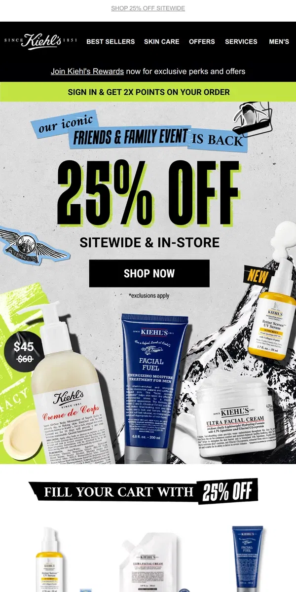 Email from Kiehl's. You Still Have 25% off Sitewide (Or Visit Us In Store👋)