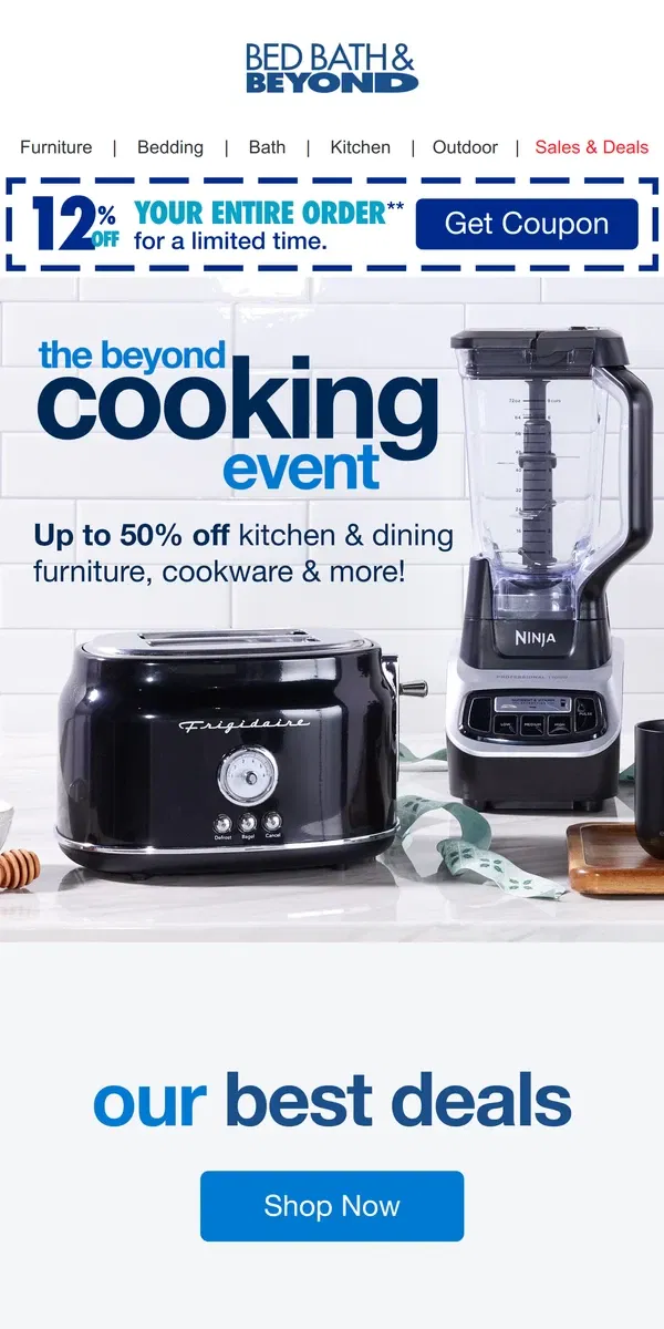 Email from Bed Bath & Beyond. Shop Our Best Kitchen Deals + Get Up To 50% Off!