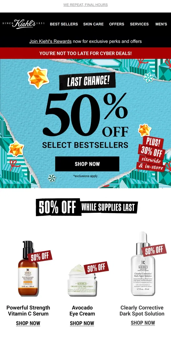 Email from Kiehl's. 🚨 FINAL HOURS FOR UP TO 50% OFF EVERYTHING 🚨