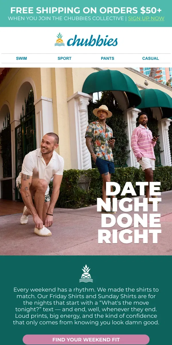 Email from Chubbies Shorts. Shirts built for THOSE kinda nights...