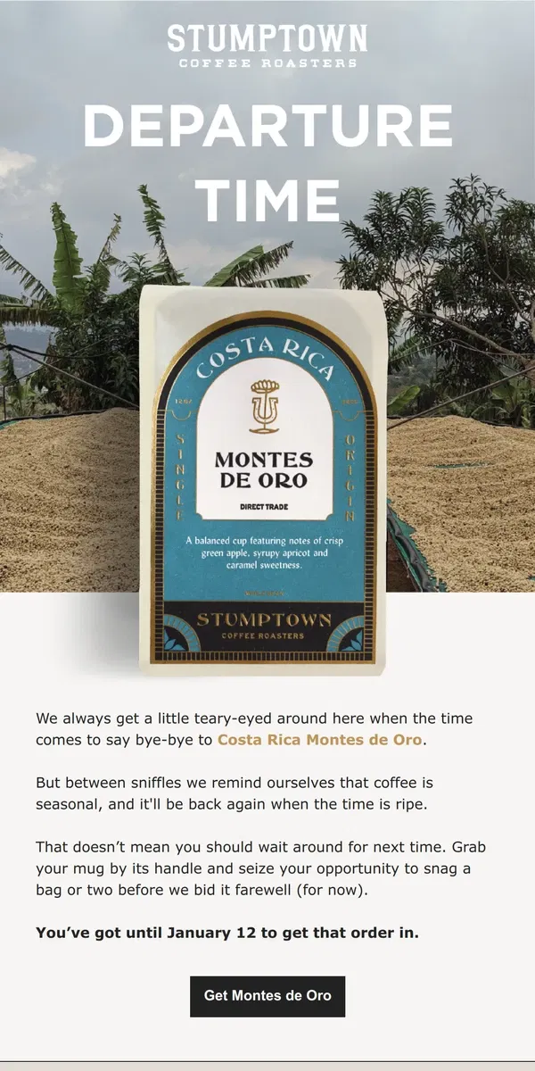 Email from Stumptown Coffee Roasters. Last chance for Montes de Oro