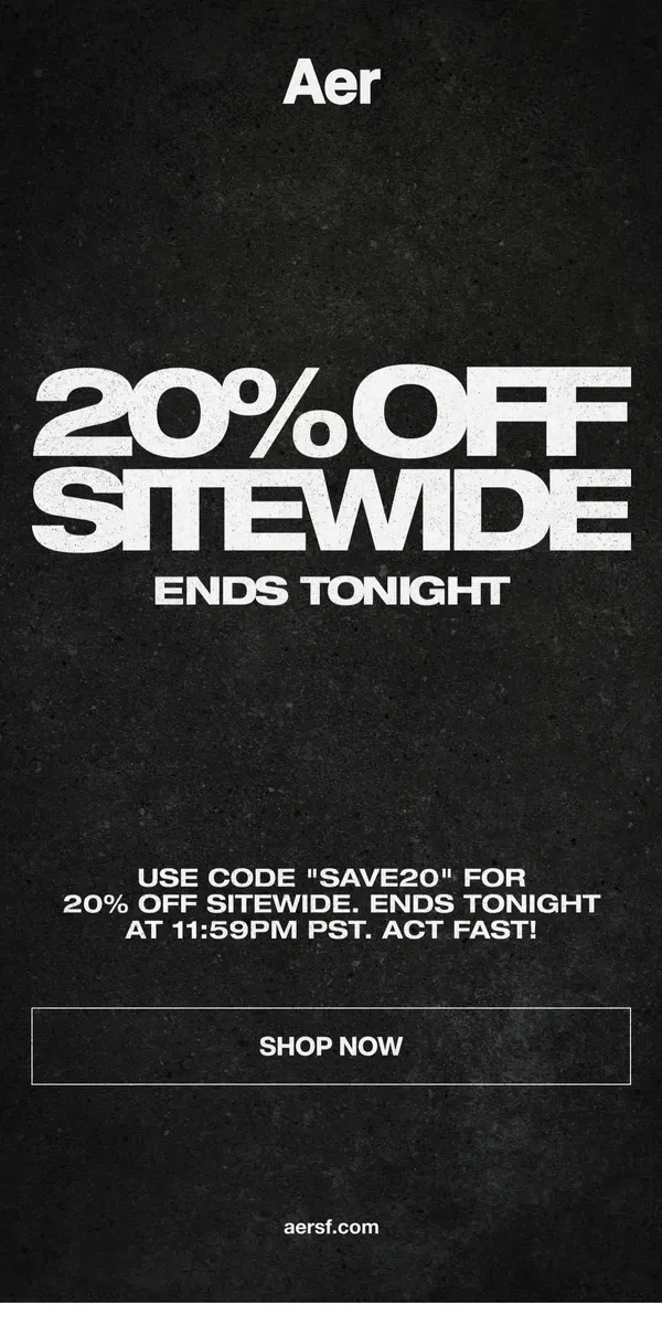 Email from Aer. LAST DAY for 20% Off Sitewide