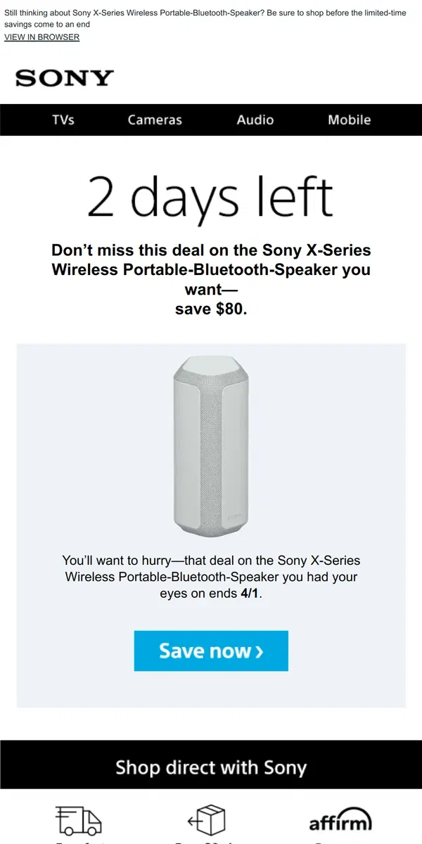 Email from Sony. Savings End Soon | Get What You Wanted for $80 Off