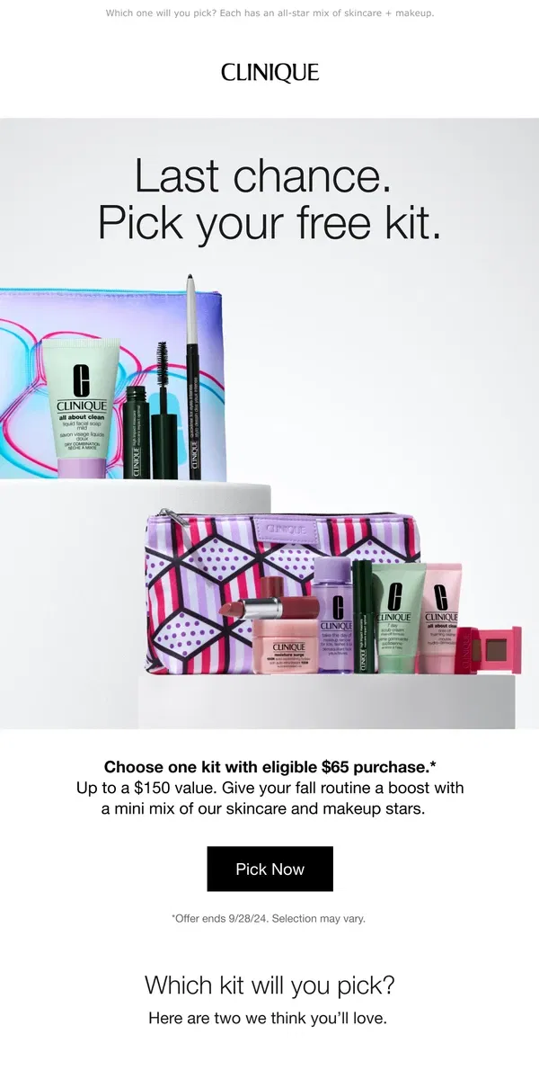 Email from Clinique. Last chance for a fresh fall kit! Free with $65 purchase.