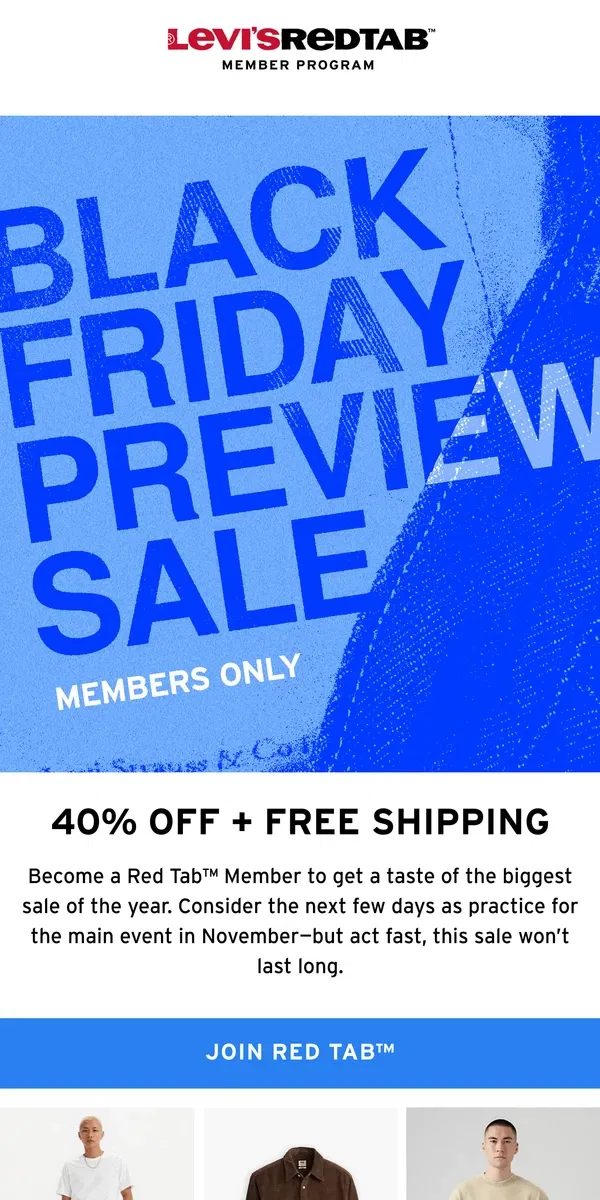 Email from Levi's. For members only: Our biggest sale came early