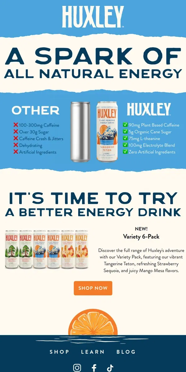 Email from Huxley. Why You Need All Natural Energy