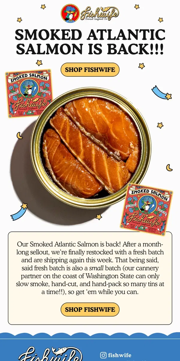 Email from Fishwife. SHE’S BACK 🔥 SMOKED ATLANTIC SALMON