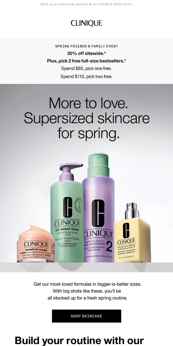 Email from Clinique. Bigger bottles of our best. 30% off.