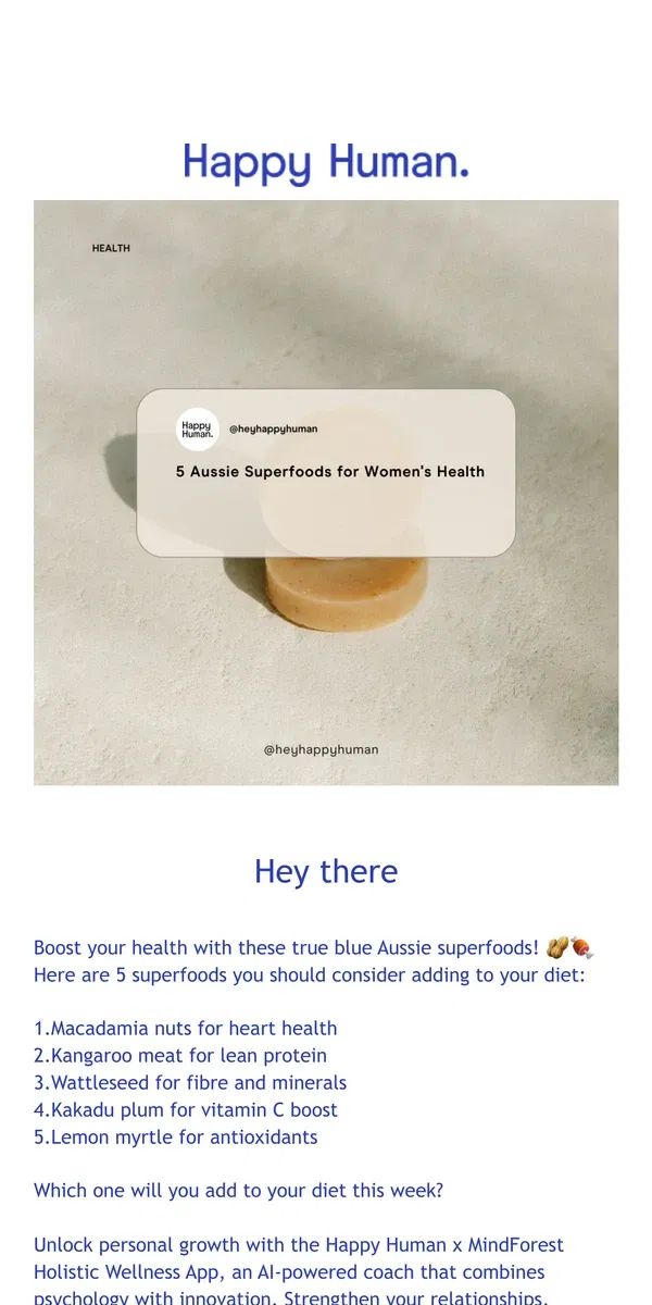 Email from Happy Home. 🟡 Happy Human Wellness App - Boost Your Health with These Aussie Superfoods!📱 🎉