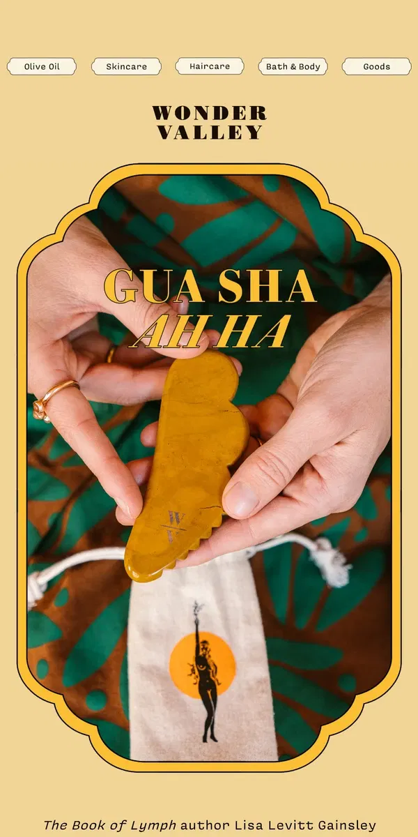 Email from Wonder Valley. ✨ The Gua Sha Ah Ha