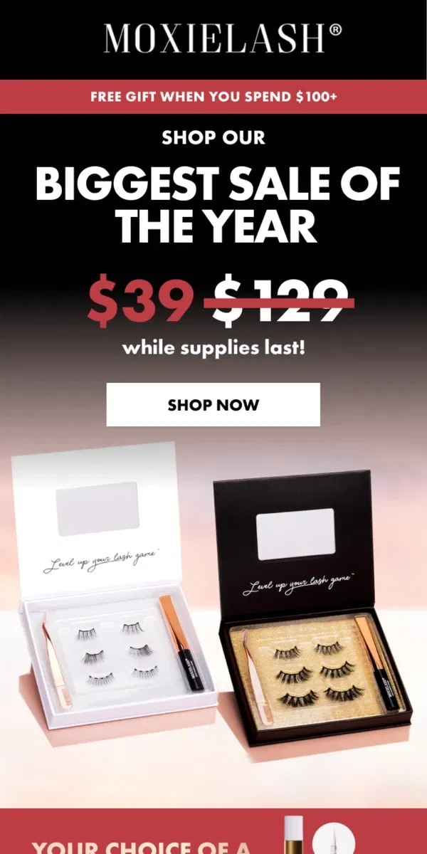 Email from MoxieLash. BIGGEST SALE OF THE YEAR – $39 Magnetic Kits!