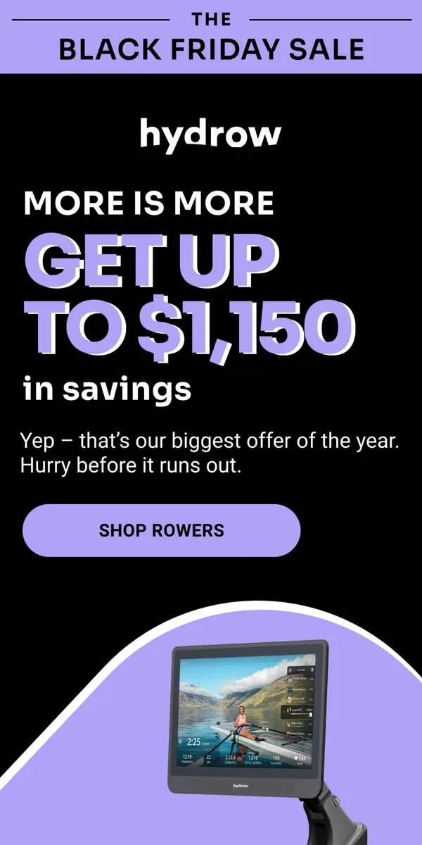 Email from Hydrow. Up to $1150 in savings JUST ADDED (!)