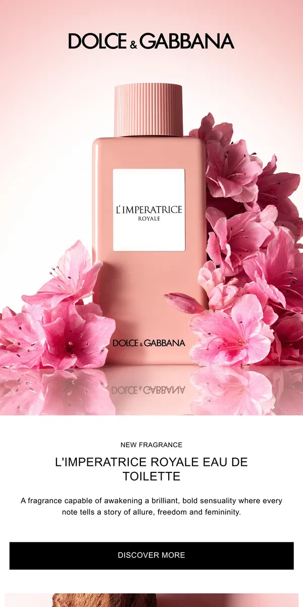 Email from Dolce & Gabbana. New arrival: L'Imperatrice Royale Eau de Toilette