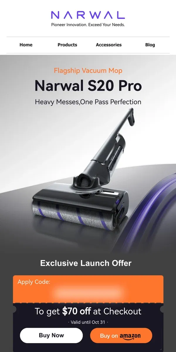 Email from Narwal. Unleash the Narwal S20 ProVacuum Mop - Heavy Messes, One Pass Perfection