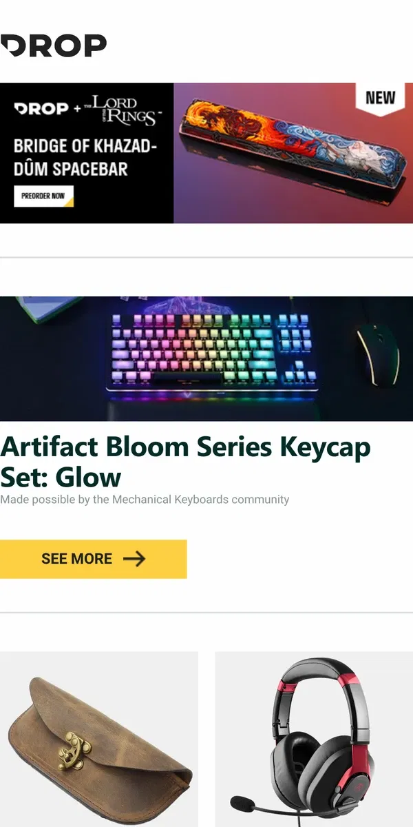 Email from Drop. Artifact Bloom Series Keycap Set: Glow, LM Products Lauden Leather Glasses Case, Austrian Audio PG16 Gaming Headset and more...