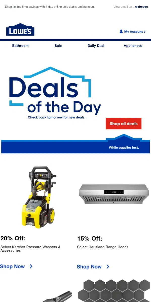 Email from Lowe's. These deals won’t be here tomorrow.