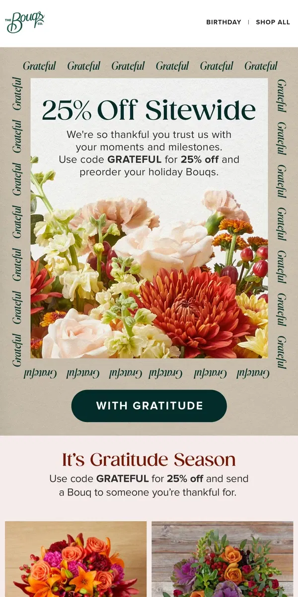 Email from The Bouqs Co.. 25% off to show our gratitude🙏🌸