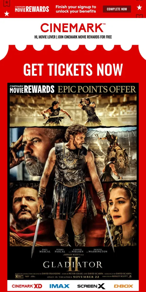 Email from Cinemark. TODAY ONLY! Epic GLADIATOR II 150 Bonus Point Offer