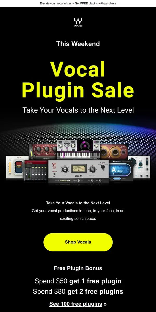 Email from Waves Audio. Starts Now 🎙 VOCAL Plugin Sale