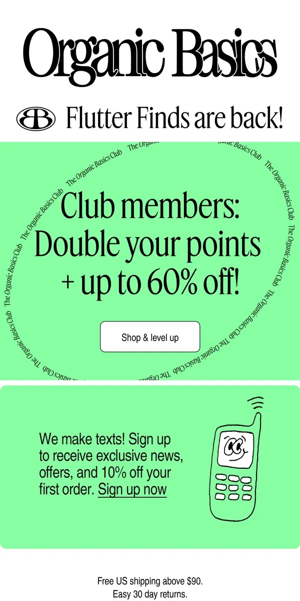 Email from Organic Basics. Starts Now: Double Points + Up to 60% Off for Club Members!