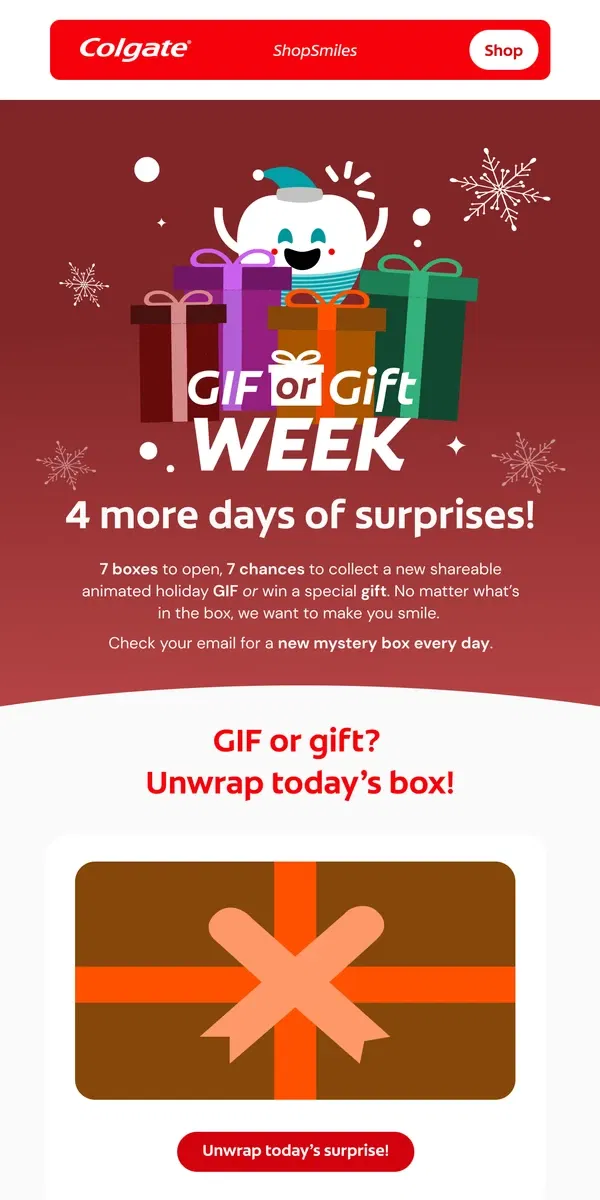 Email from Colgate. Have you peeked yet? 🎁👀